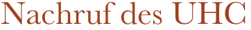 Nachruf des UHC